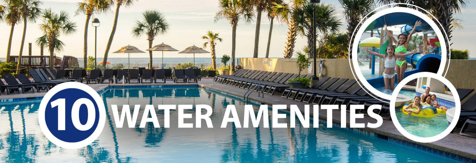 Amenities at ocean reef resort in myrtle beach oceanfront hotel