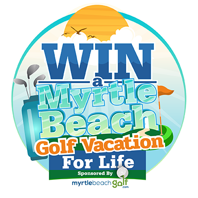 Win a Myrtle Beach Golf Vacation for Life